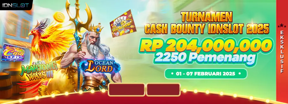 Turnamen Cash Bounty IDNSLOT 2025